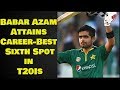 Babar moves up to career-best sixth position in T20I rankings