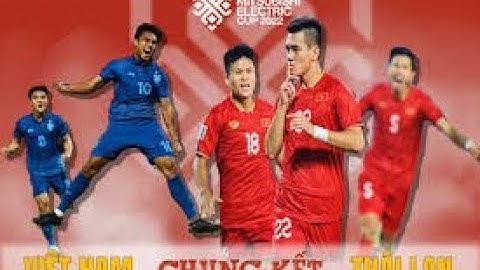 trực tiếp VIỆT NAM gặp THÁI LAN  #vleague1 ,#bongda ,#xuhuong,#doituyenvietnam