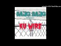 Bang bang music  ku wire  prod by brazyo audio