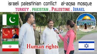 Israeli Palestinian conflict  al-aqsa Mosque / Human rights vs Palestine /