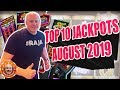 OVER 75K IN JACKPOT$! 🎰TOP 10 BIGGEST JACKPOTS 🎰August 2019