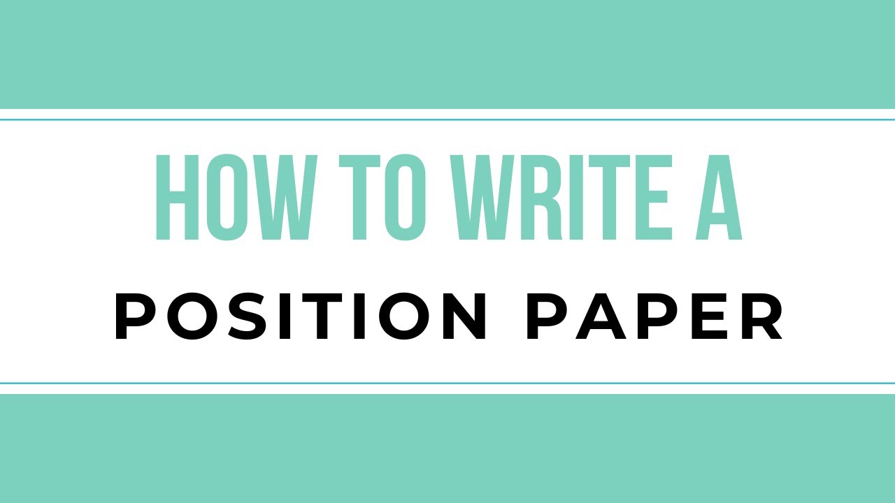 How to Write a Position Paper - YouTube