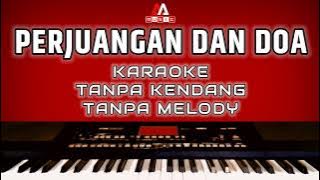 Perjuangan Dan Doa - Karaoke - Tanpa Kendang - Tanpa Melody
