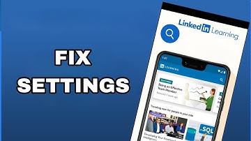 How To Fix And Solve Settings On LinkedIn Learning App | Final Solution