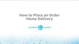 How to Place a Home Delivery Order with Laundry Locker screenshot 5