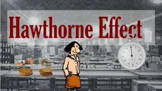 The Hawthorne Effect - Or Why Everything Works