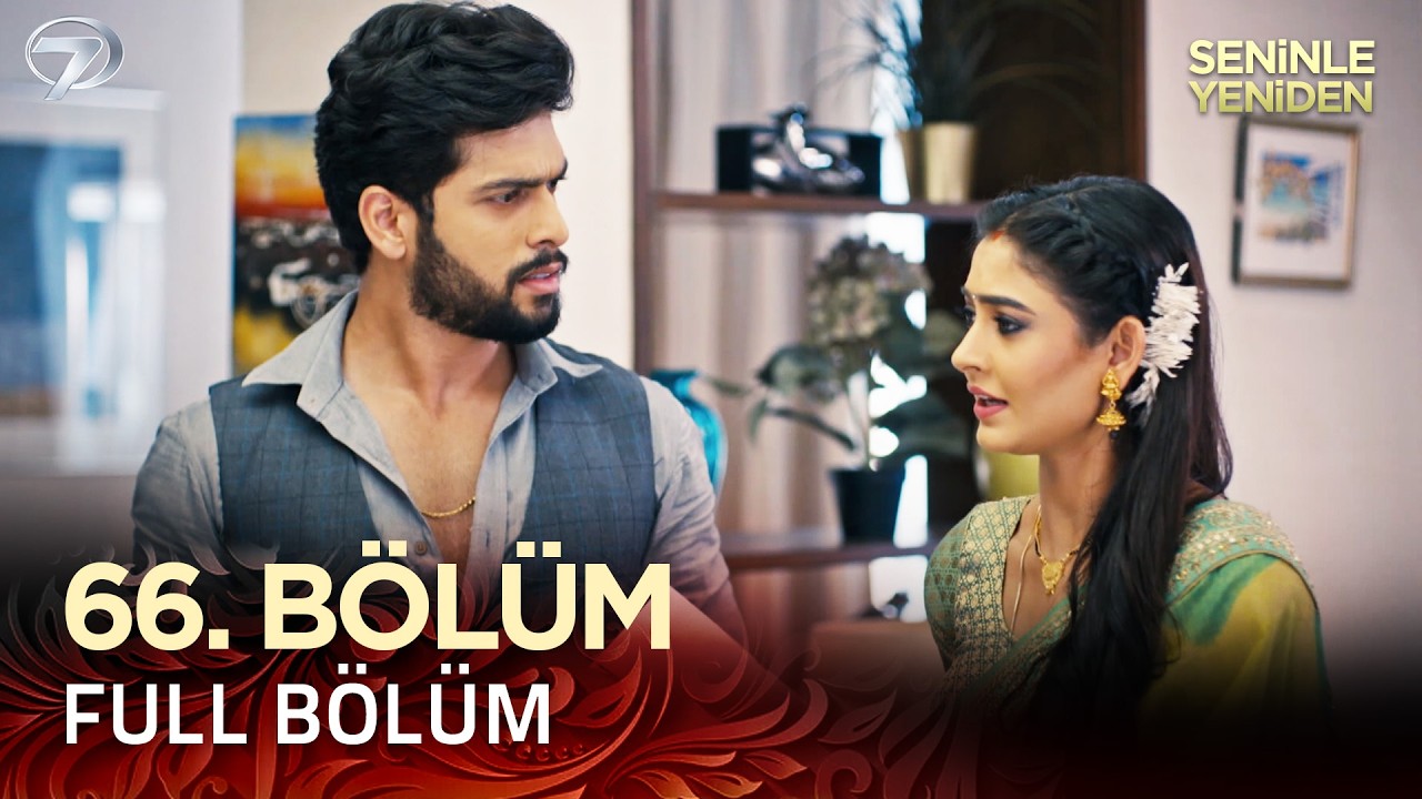 Seninle Yeniden Hint Dizisi - Mehndi Hai Rachne Waali 66. Bölüm @Kanal 7
