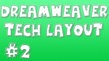 DREAMWEAVER TECH LAYOUT #2 - Create the Header