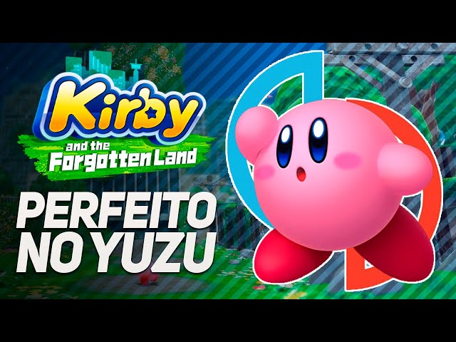Yuzu- melhor Configuração sem travamento 100% Kirby and the Forgotten Land  