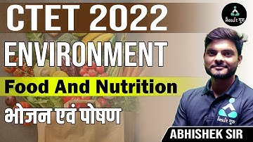 CTET 2022 | CTET EVS | EVS CLASS | भोजन एवं पोषण | FOOD & NUTRITION | BY ABHISHEK SIR | RESULT GURU