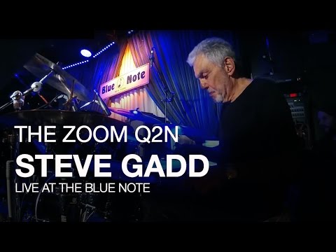 Steve Gadd and the Zoom Q2n: Live at the Blue Note