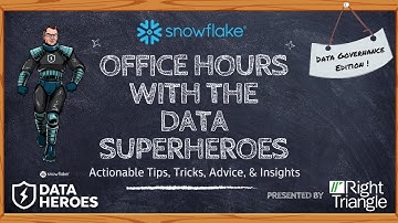 Office Hours with the Data Superheroes   Data Governance Edition