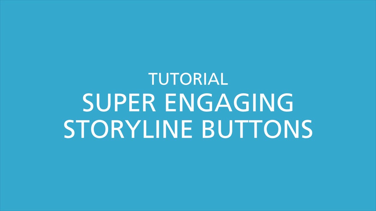 eLearning Tutorial Super Engaging Storyline Buttons YouTube