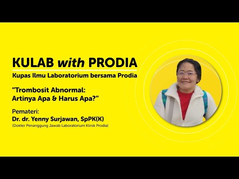 KULAB with PRODIA SERI 2: Trombosit Abnormal – Artinya Apa & Harus Apa?