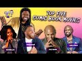 TOP 5 COMIC BOOK MOVIES | GIMME FIVE Episode 1