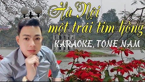 HÀ NỘI TRÁI TIM HỒNG. TONE NAM ( BEAT CHUẨN )