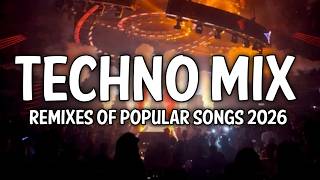 💣🔥TECHNO MIX 2026💣🔥Remixes Of Popular Songs 💣🔥 Techno Bangers 💣🔥#45