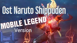 MOBILE LEGEND versi Naruto Opening (Flow - Sign)