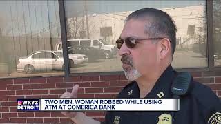 Two men, woman robbed while using ATM at Comerica Bank