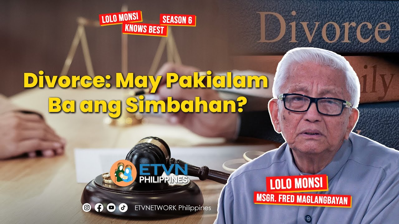 DIVORCE: MAY PAKIALAM BA ANG SIMBAHAN? | MONSI FRED