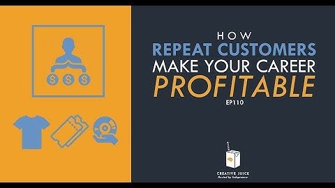 How Repeat Customers Make Your Career Profitable