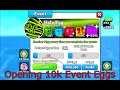 Opening 10k Event Eggs