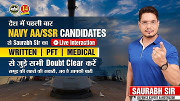 Navy AA SSR Exam 2021 - Saurabh Sir Live Interaction with Candidates Shortlisted for Written Exam