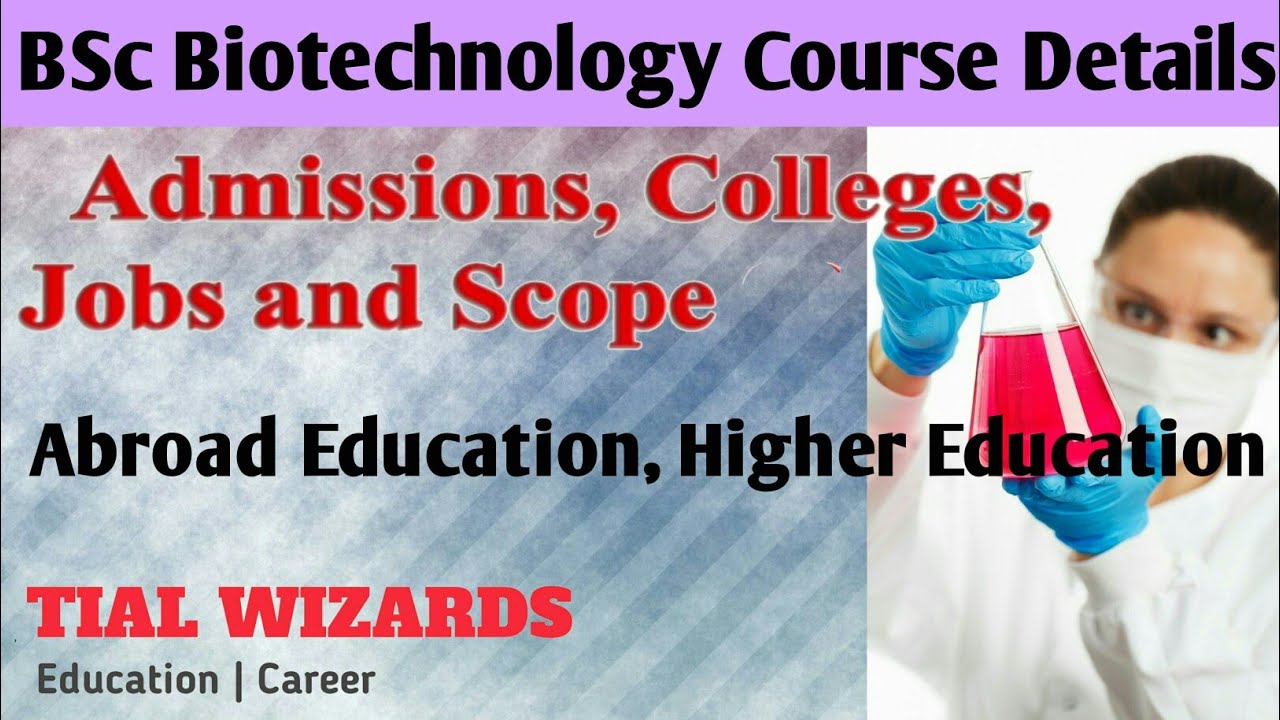 BSc Biotechnology Course Details In Telugu BSc Biotechnology BSc bsc-biotechnology-course-details-in-telugu-bsc-biotechnology-bsc