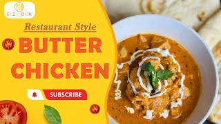 Restaurant Style Butter Chicken Recipe | Easy & Delicious! Fez Cook Book screenshot 5