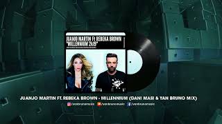 Video thumbnail of "Juanjo Martin ft. Rebeka Brown - Millennium (Dani Masi & Yan Bruno Mix)"