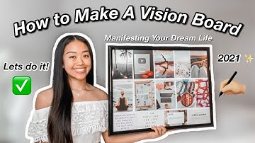 How to Create A Vision Board 2021 // Lets manifest your dream life