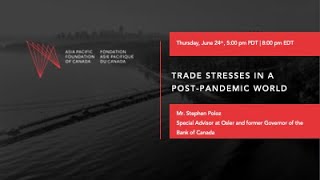 APF Canada Webinar | Trade Stresses in a Post Pandemic World, with Stephen Poloz