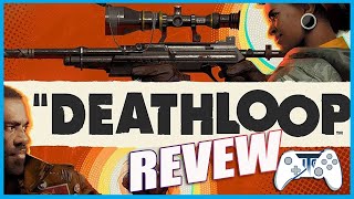 Die and Die Again - Deathloop Review