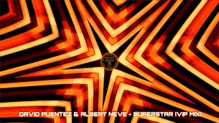 David Puentez & Albert Neve - Superstar (VIP Mix) Resimi