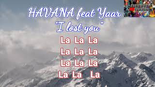 Havana feat Year - I Lost You Karaoke (MINUS)