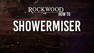 How To: Showermiser