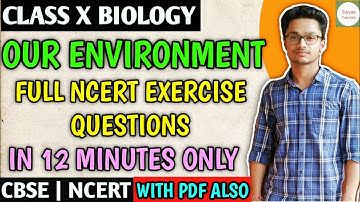 Full Ncert Exercise Solutions Chapter - 15 Our Environment class 10 CBSE Science