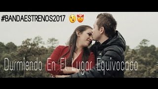 La Adictiva - Durmiendo En El Lugar Equivocado (Music Vídeo 2017)