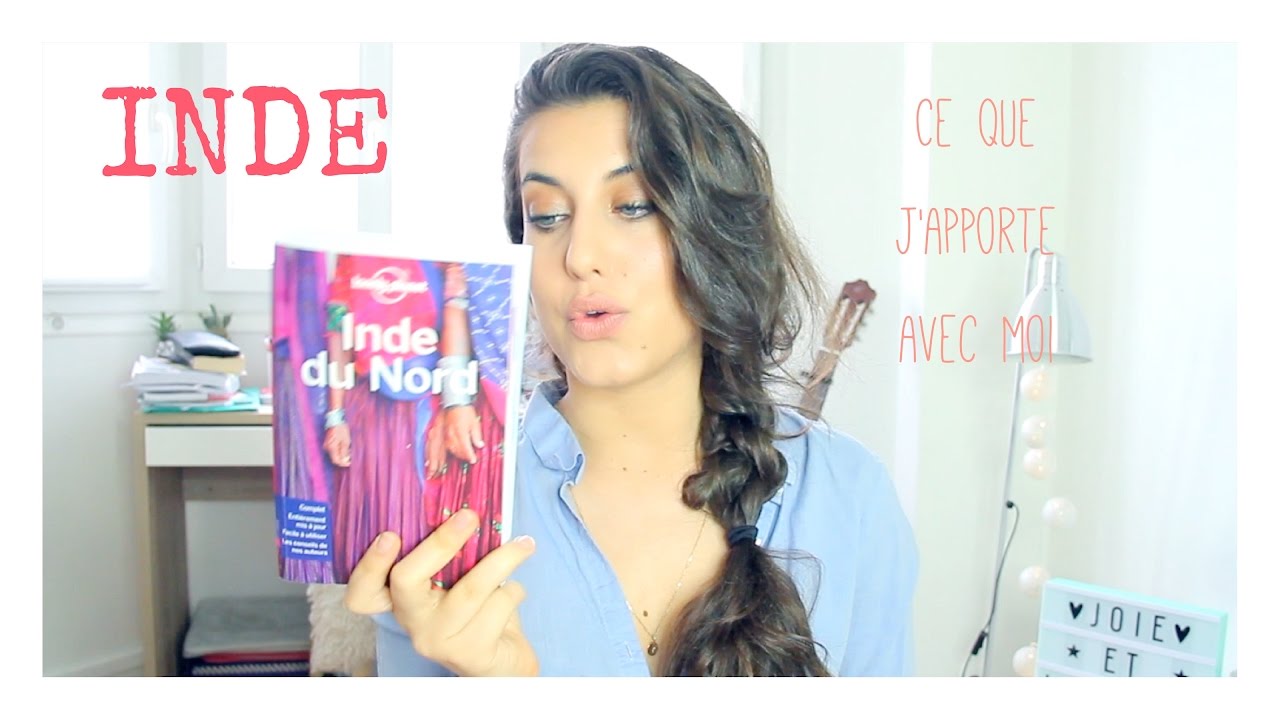 Inde ✧ ce que j'apporte avec moi : cosmétique, lecture, vêtements et high-tech