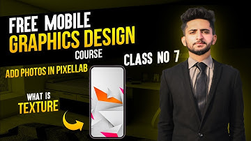 How to add texture in pixellab | add photos in shape or text | Class No 7 By Ammar Hadi | #graphics