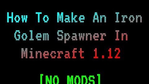 [NO MODS!] How To Get An Iron Golem Spawner In Minecraft!! | minecraft 1.12