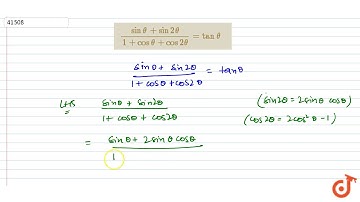 `(sintheta +sin2theta)/(1+costheta+cos2theta)=tantheta`