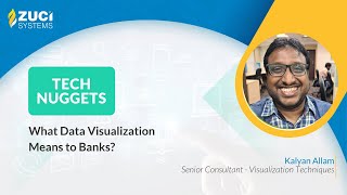 What Data Visualization Means to Banks? | Tech Nuggets by Zuci | Episode - 08