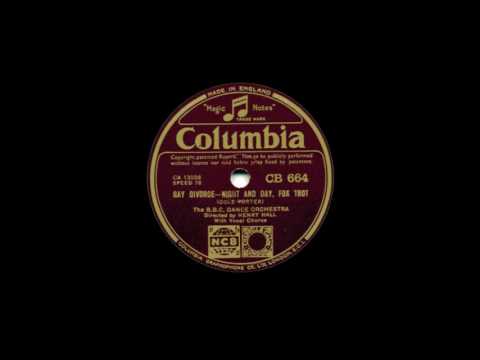 Henry Hall — Henry Hall  B B C  Dance Orchestra -  Night and day