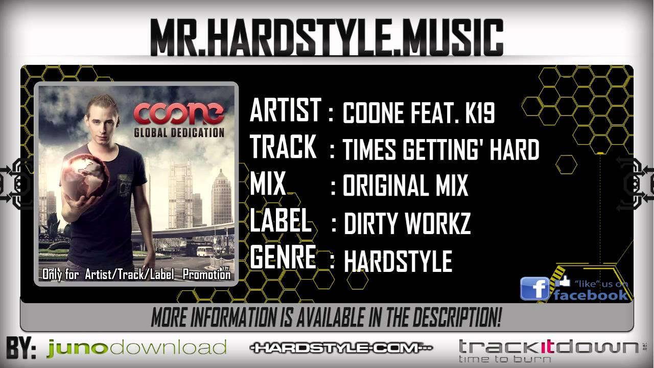 Coone ft. K19 - Times Gettin' Hard (FULL) [HQ|HD]