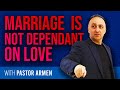 Marriage Is Not Dependent On Love