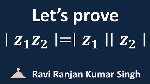 |z1z2| = |z1||z2|