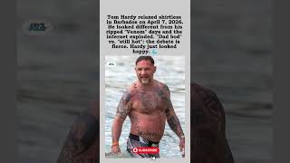 "What Happened to Tom Hardy?" Fans React to Beach Bod 🏖️😂  #shorts #foryou
