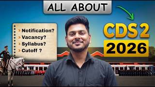 CDS 2 2026 Complete Guide | Notification, Seats, Syllabus &amp; Expected Cut Off | Defence Mania
