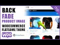 WooCommerce Flatsome Back Image Fade Tutorial